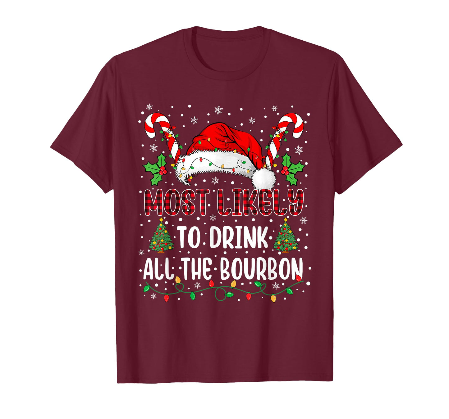 Most Likely to Drink All The Bourbon Family Xmas Matching T-Shirt