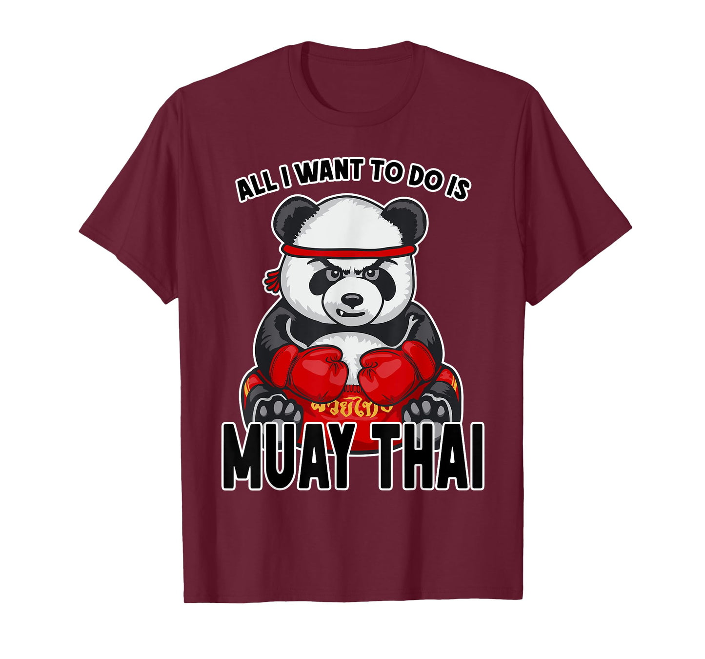 Muay Thai Panda All I Want To Do Is Cute Bear Boxer T-Shirt