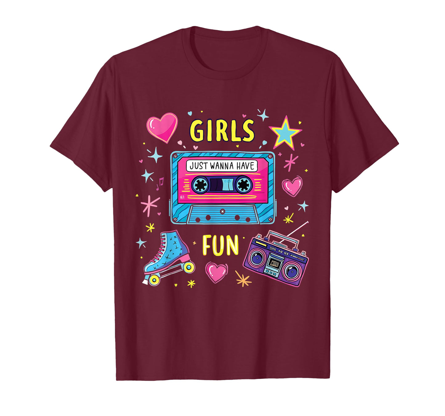 Girls Just Wanna Have Fun Retro for Vibrant 80s Celebrations T-Shirt