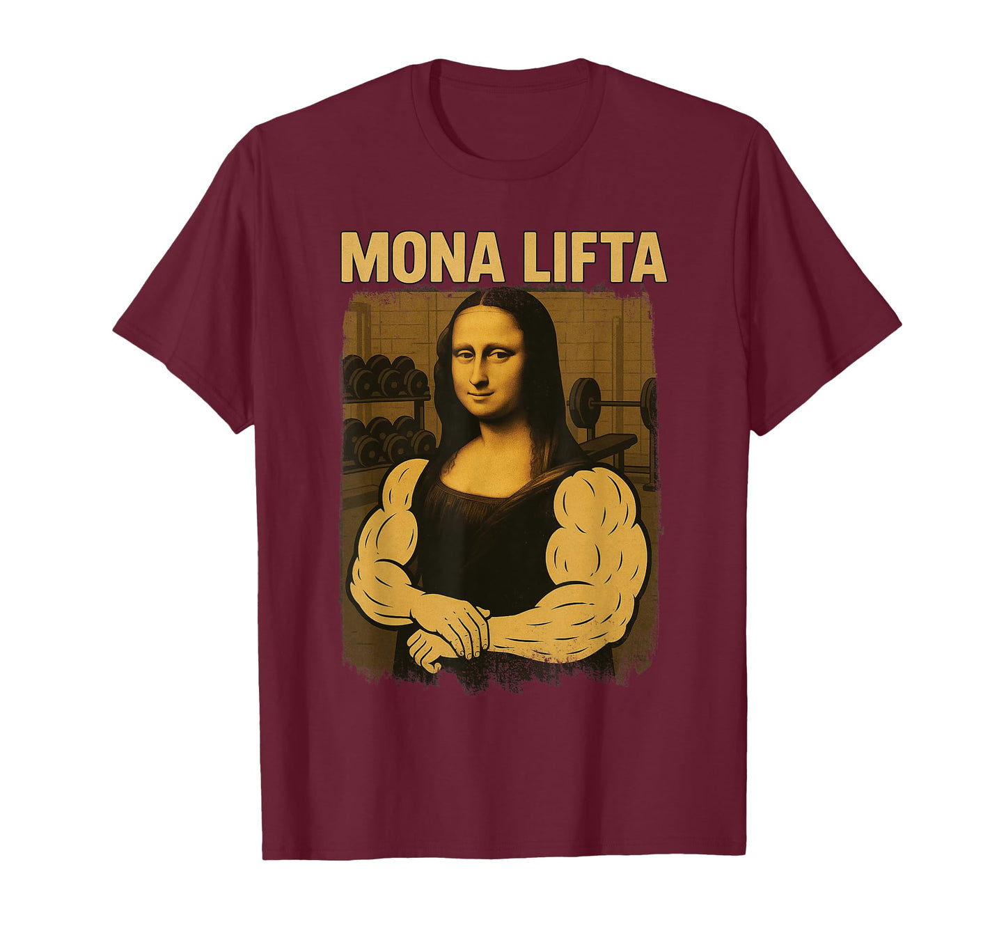 Mona Lifta Gym Workout Funny Mona Lisa Fitness Vintage T-Shirt