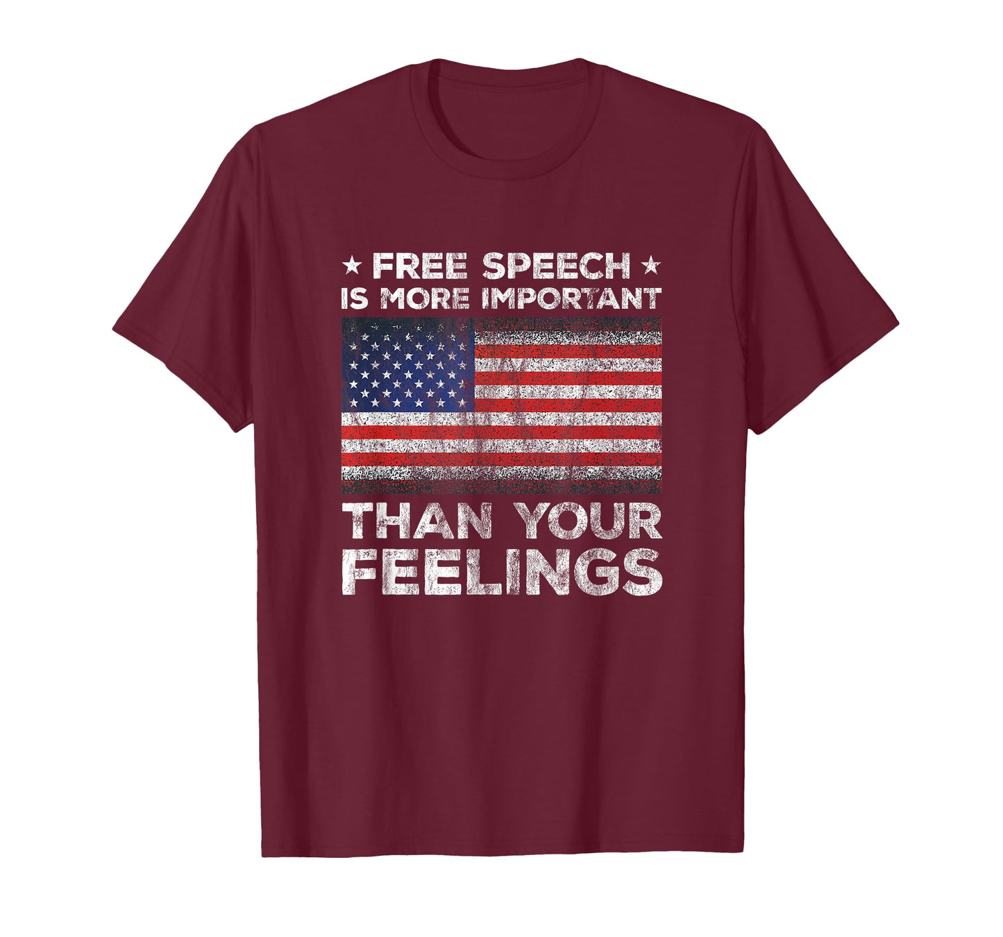 Free Speech Is More Important Than Your Feelings Amendment T-Shirt