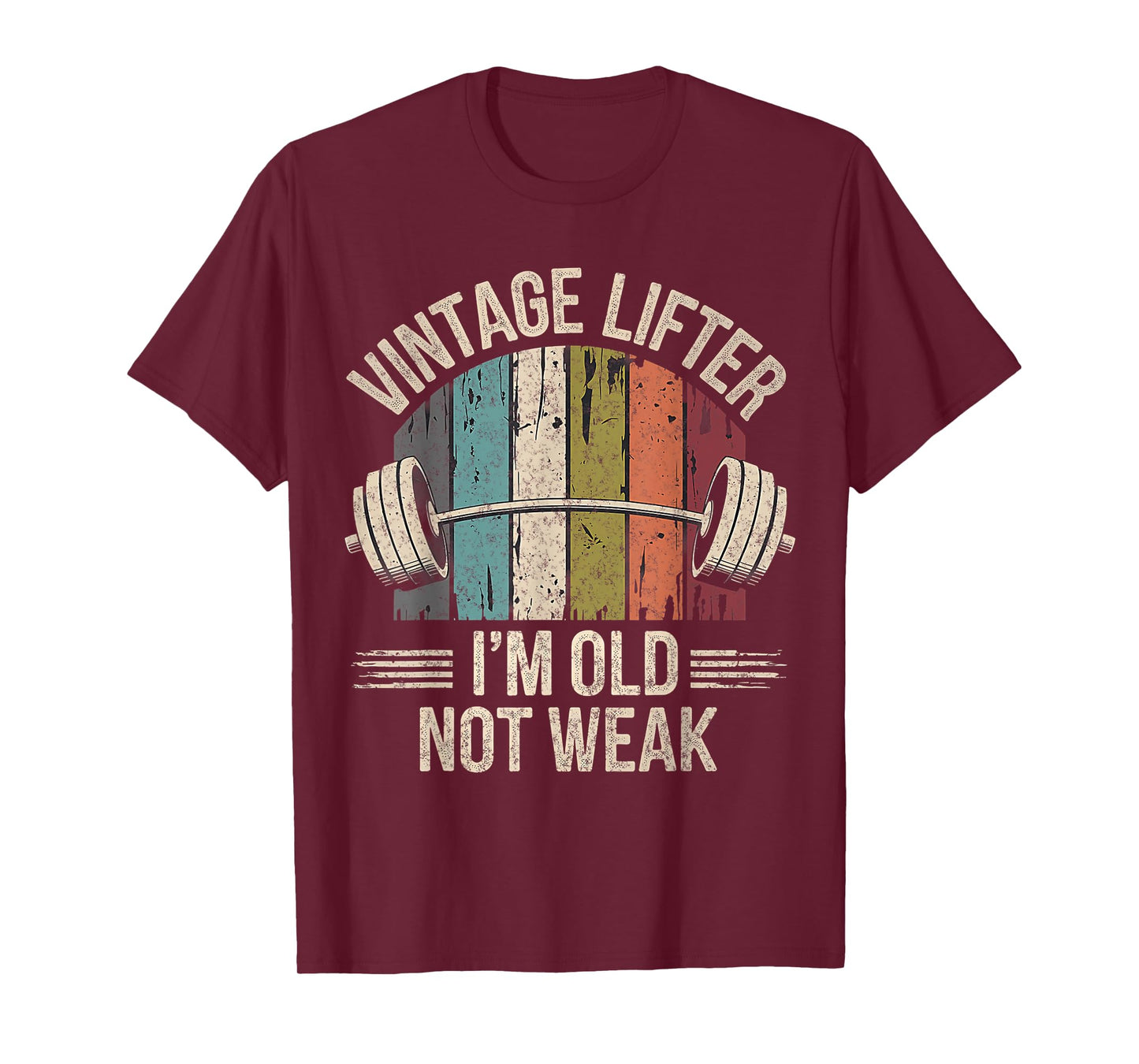 Vintage Lifter I'm Old Not Weak Fitness Gym Funny Men T-Shirt