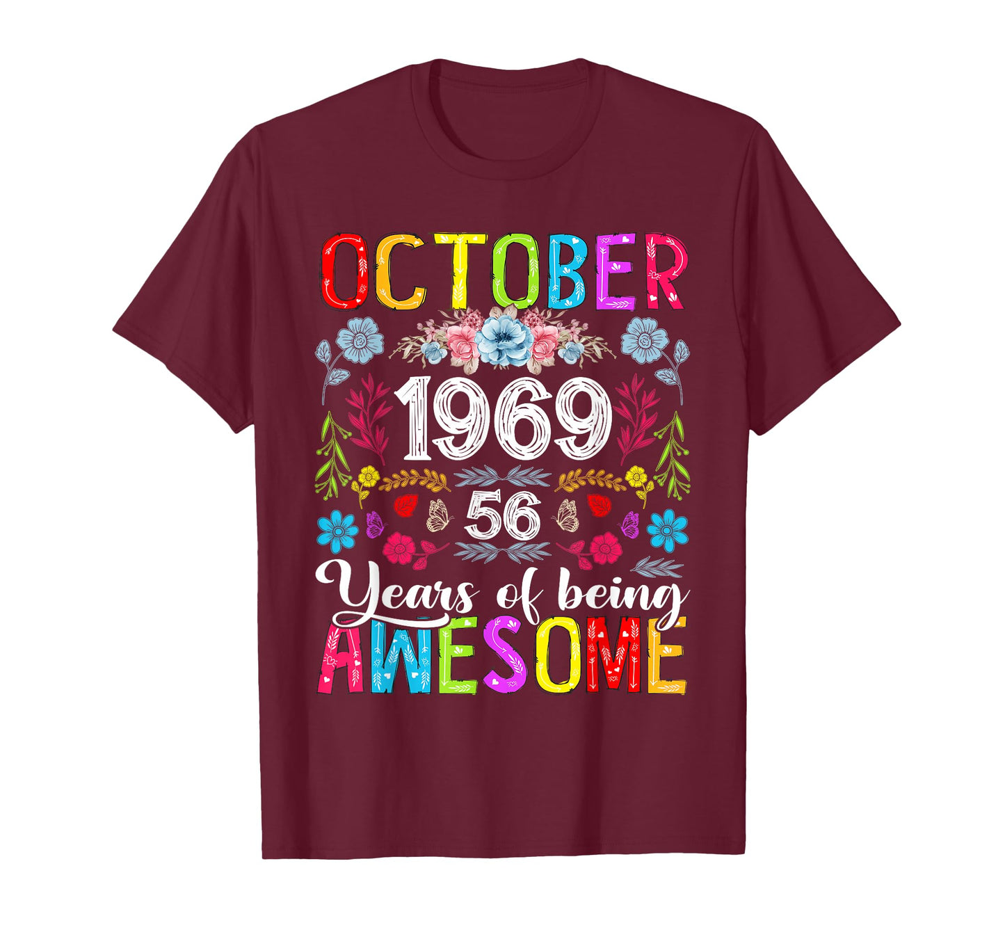 56 Years Old October 1969 Funny Floral 56th Birthday Women T-Shirt