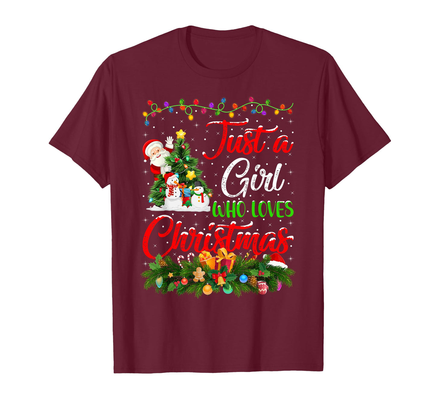 Just A Girl Who Loves Christmas Xmas Decorations Girls Women T-Shirt