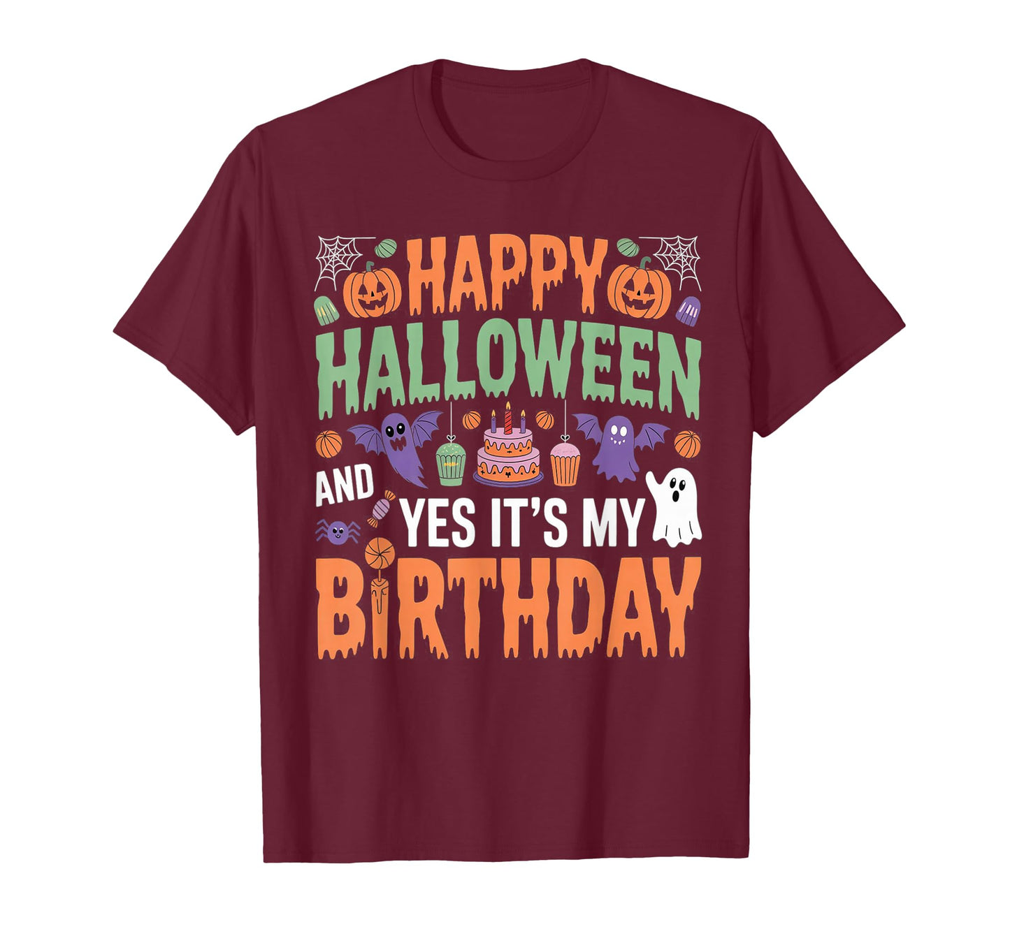 Happy Halloween and Yes It's My Birthday T-Shirt
