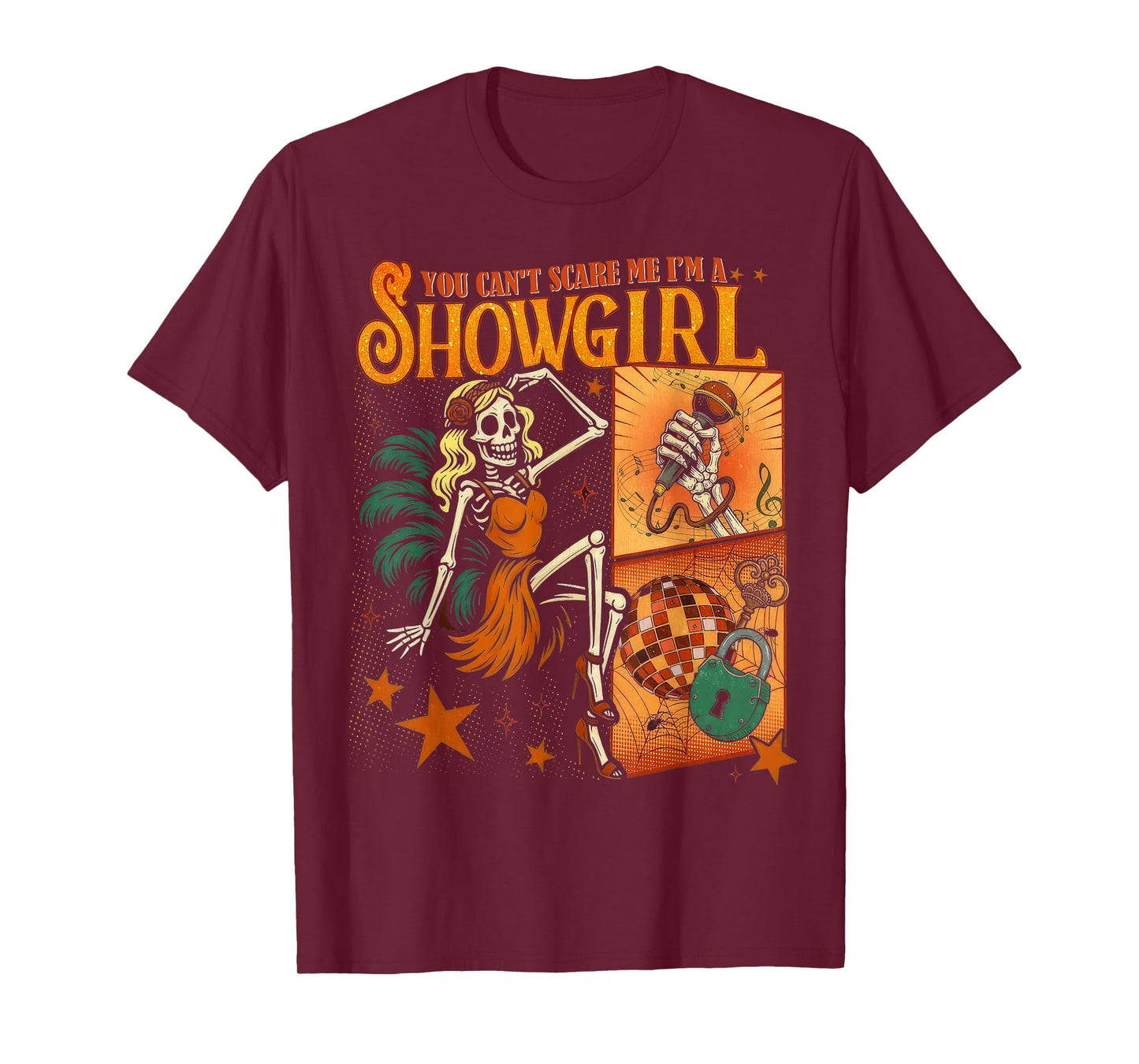 You Can't Scare Me Im A Showgirl Funny Ghost Happy Halloween T-Shirt