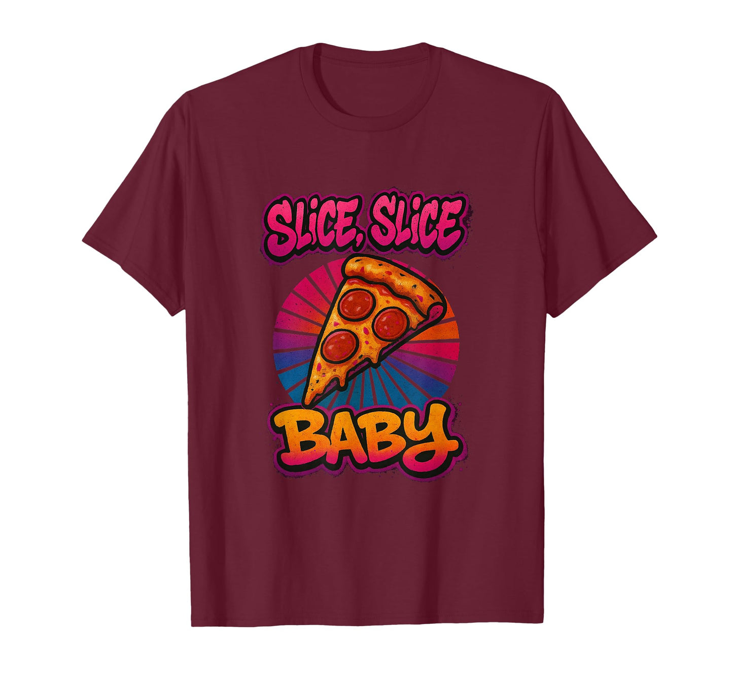 Slice Slice Baby Funny Retro Pizza D T-Shirt