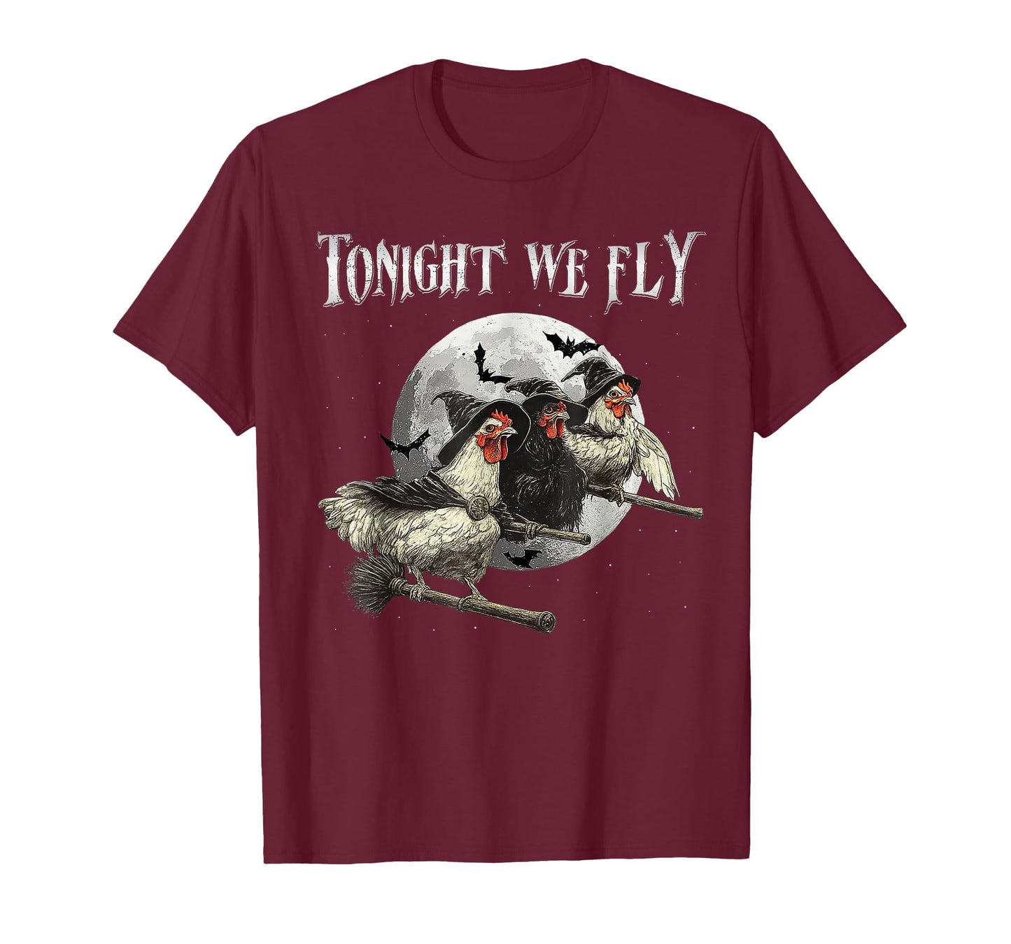 Tonight We Fly Funny Chicken Witches Halloween T-Shirt