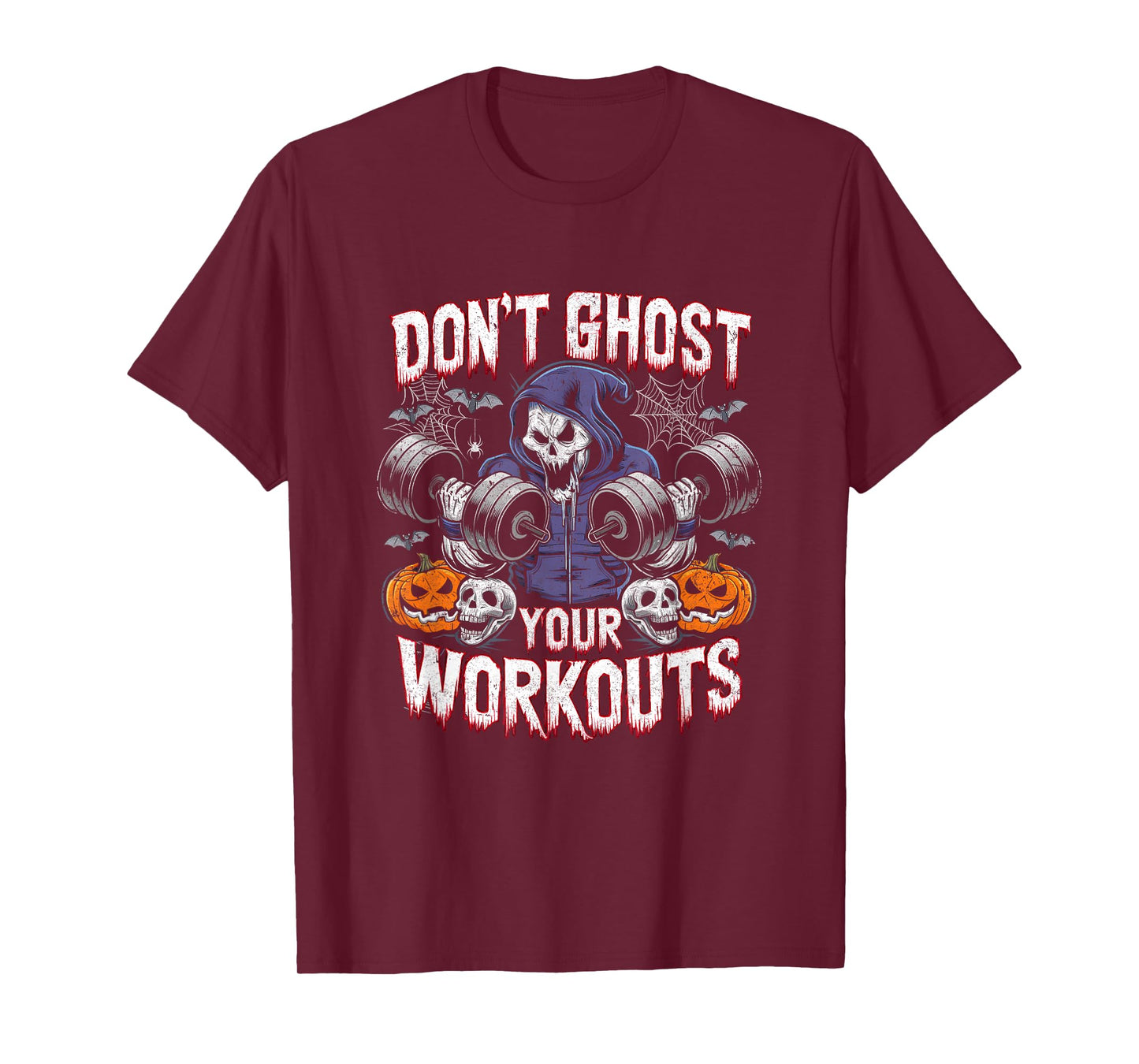 Halloween Gym Don't Ghost Your Workouts Halloween Workout T-Shirt