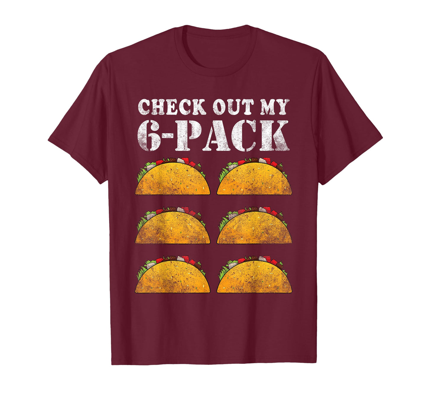 Check Out My Six 6 Pack With Tacos For Cinco de Mayo Men's T-Shirt