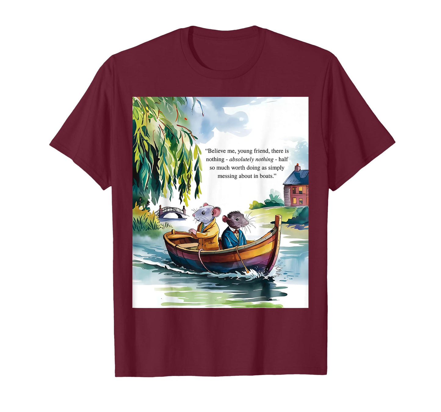 Wind in the Willows Book Quote "Messing about in Boats" T-Shirt