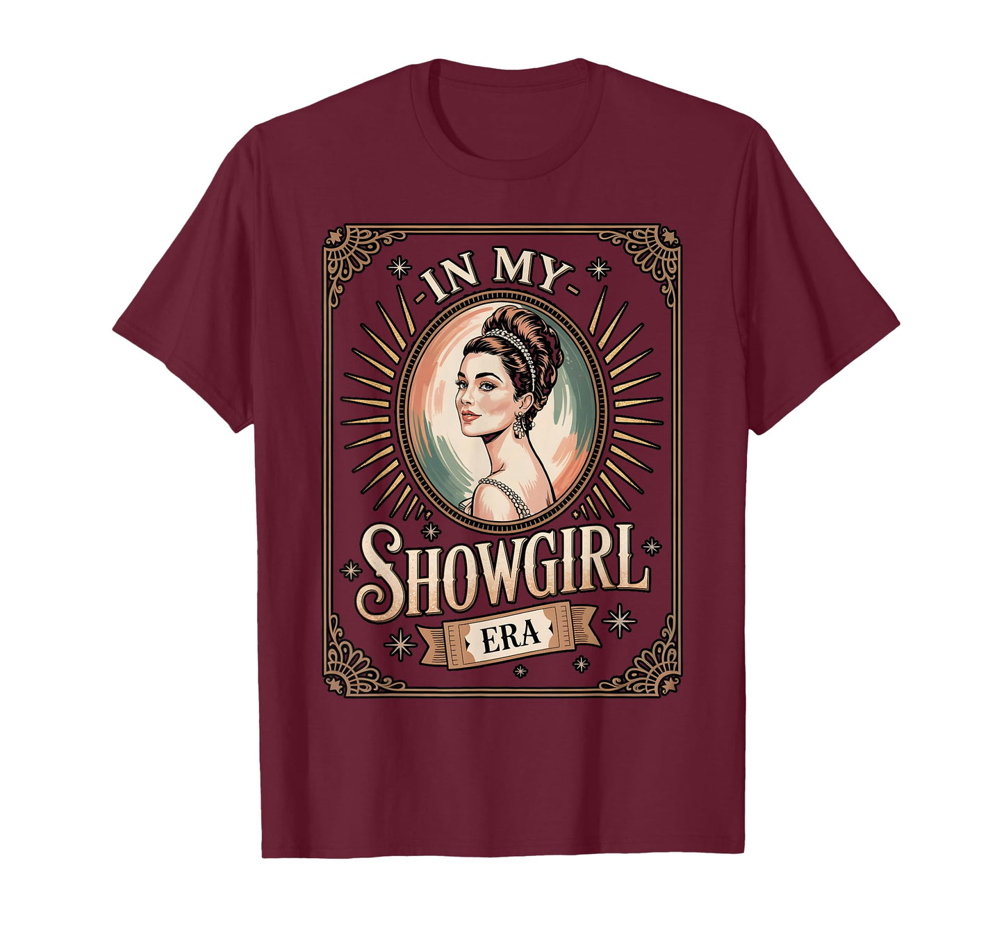 in My Showgirl Era Retro Glamorous Confidence Women Girls T-Shirt