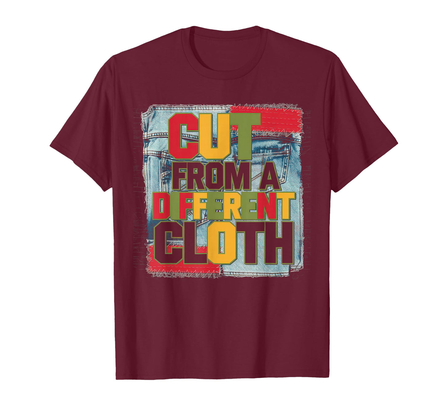 Cut From A Different Cloth Tshirt Men Women Urban Hip Hop T-Shirt