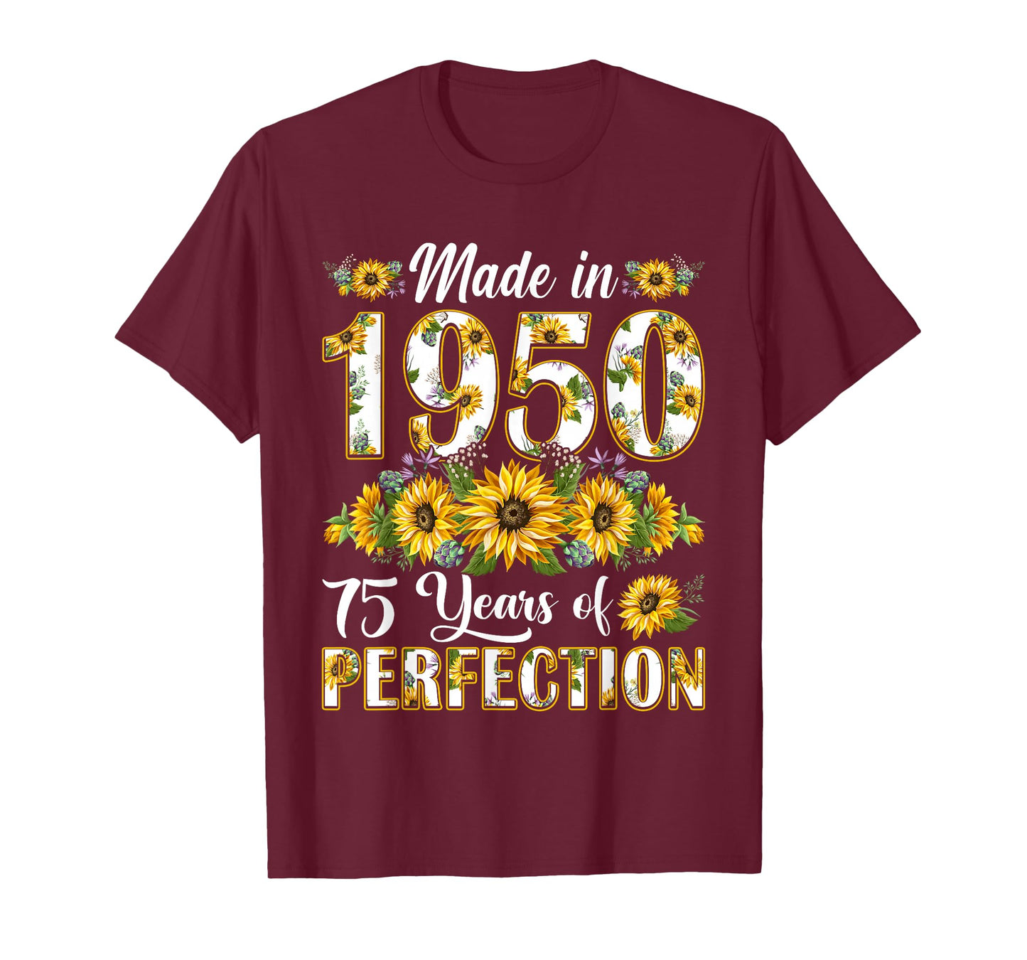 75 Year Old Made In 1950 Sunflower 75th Birthday Gifts Women T-Shirt