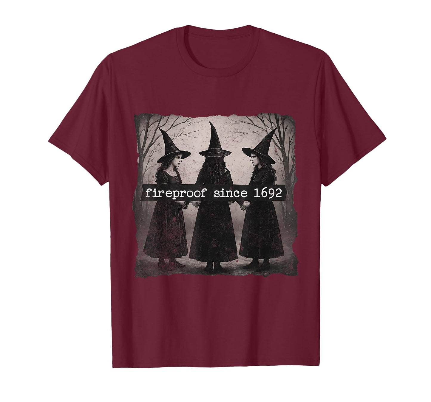 Fireproof Since 1692 T-Shirt