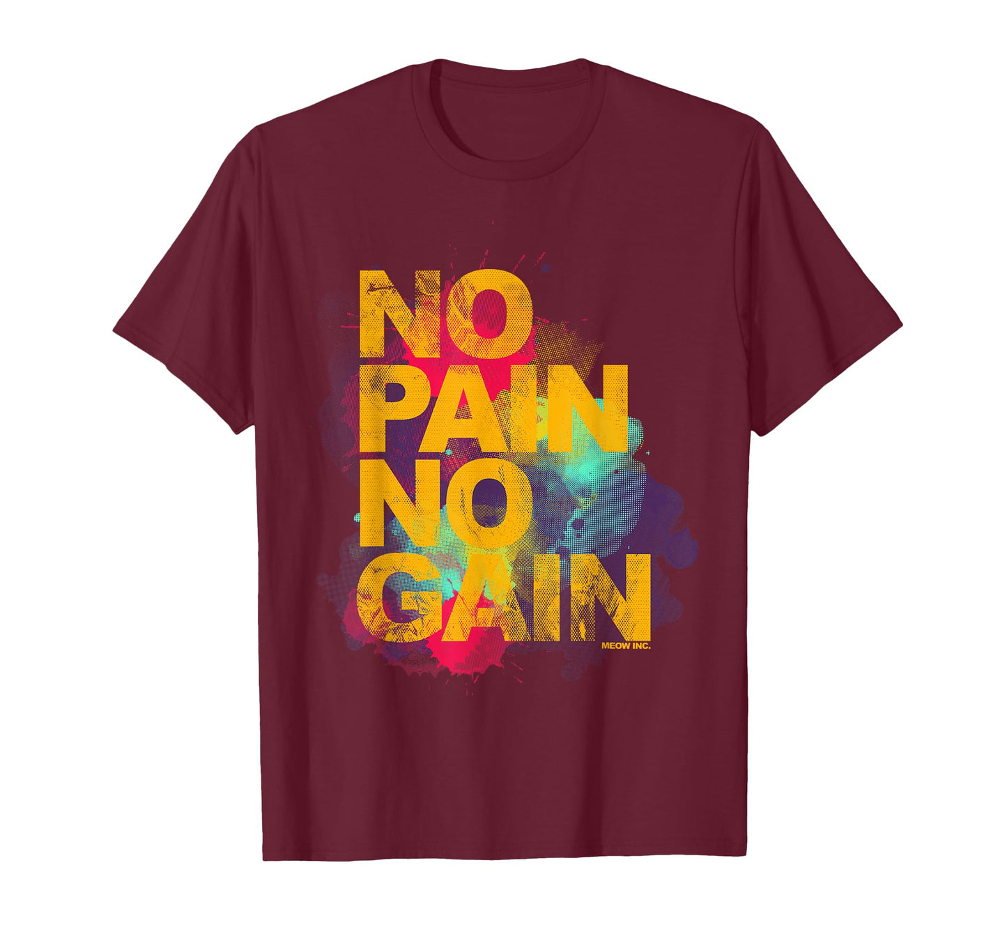 No Pain No Gain - Training, men, women T-Shirt