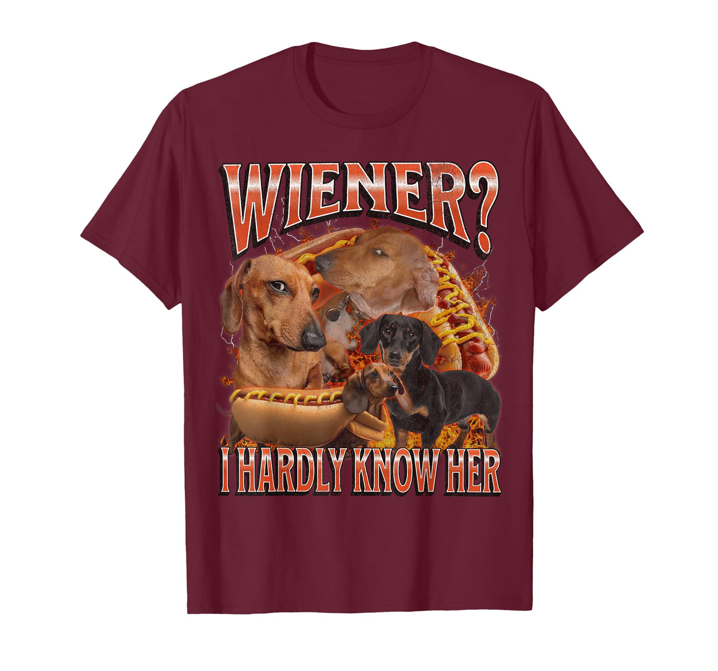 Wiener? I Hardly Know Her Funny Offensive Dachshund Bootleg T-Shirt