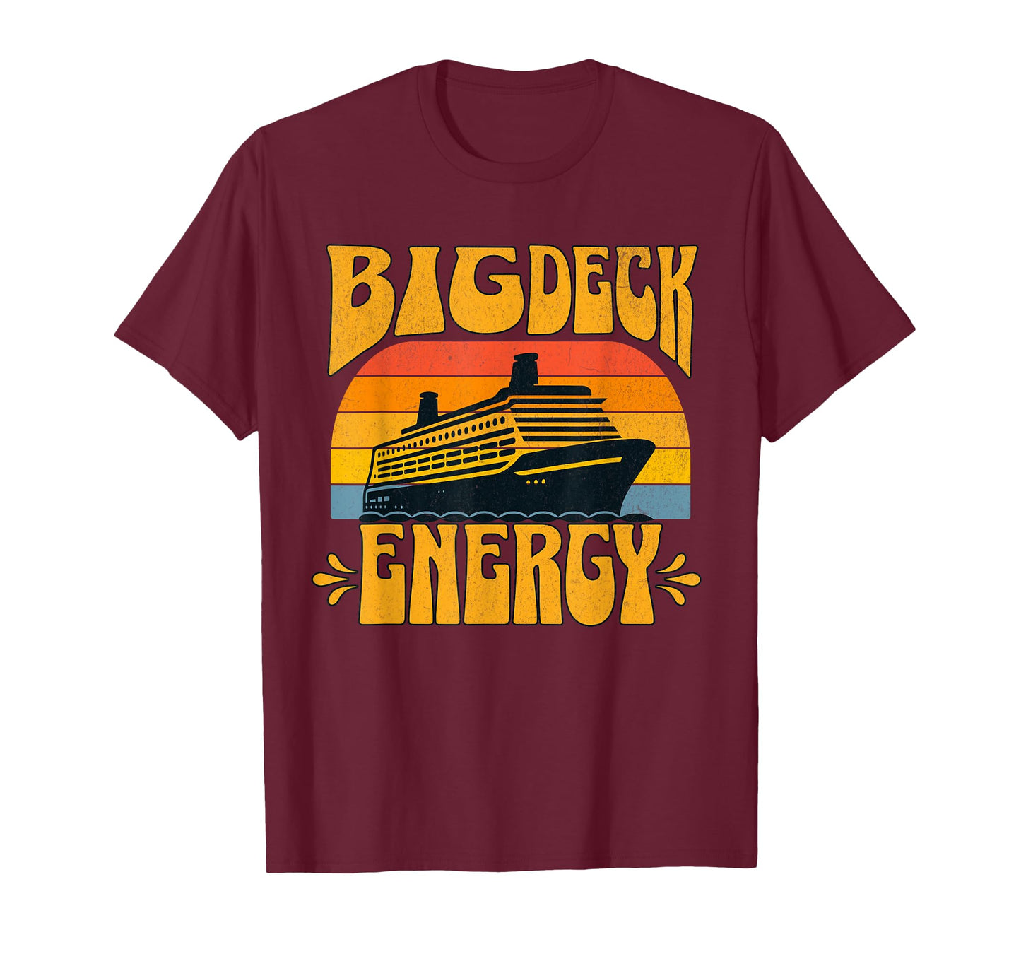 Big Deck Energy Funny Cruise Ship Travel Vacation Men T-Shirt