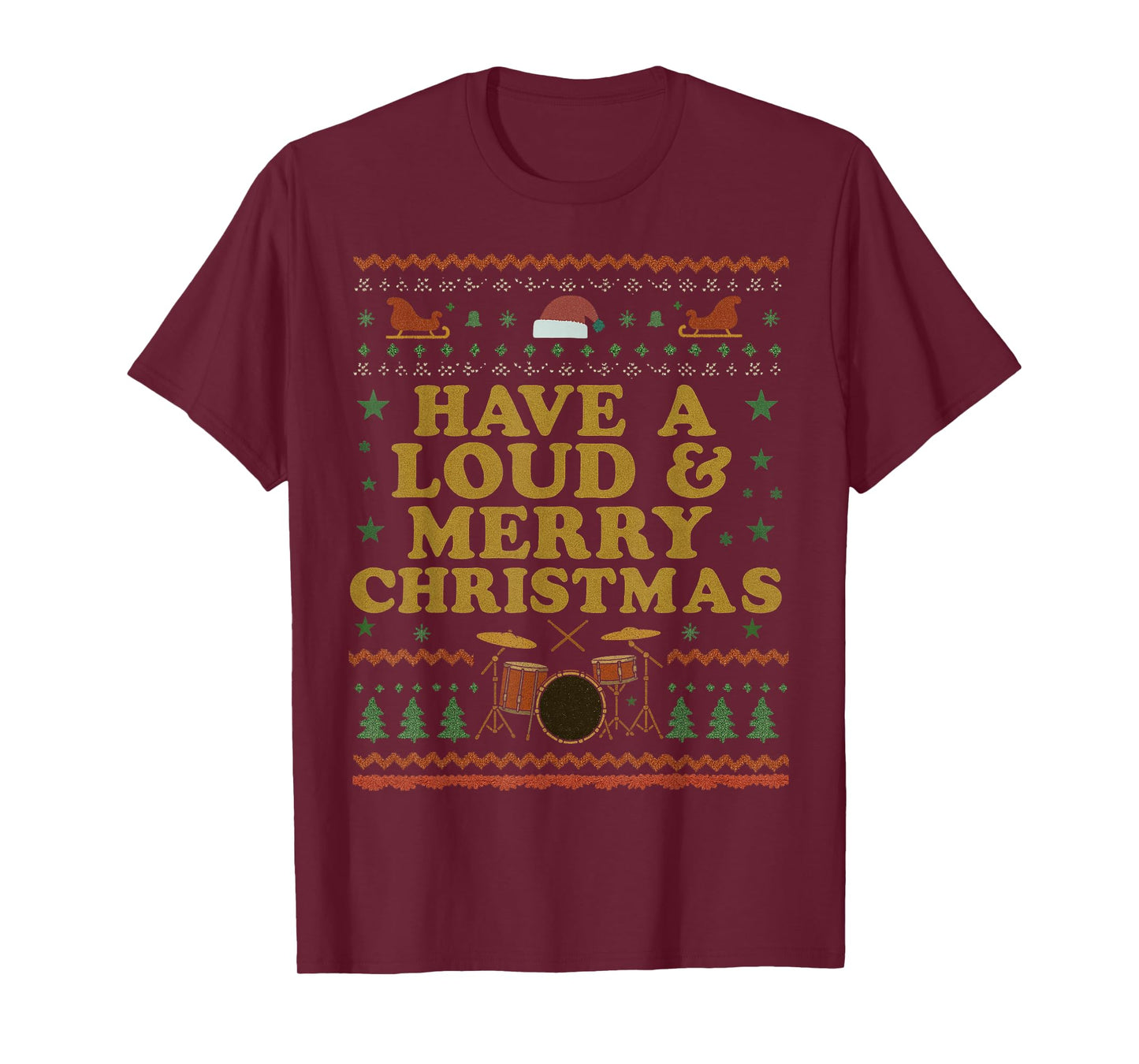 Have a Loud and Merry Christmas Drums Vintage Drummer Xmas T-Shirt