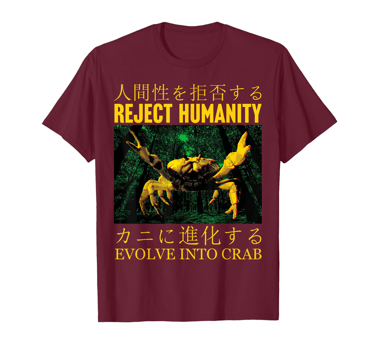 Reject Humanity Evolve into Crab Japanese T-Shirt