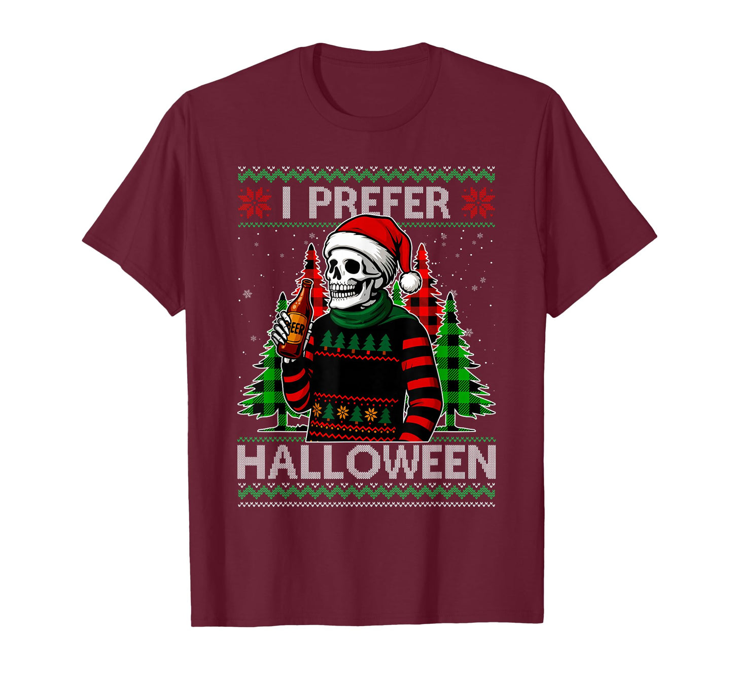Funny I Prefer Halloween Skeleton Ugly Christmas Sweater T-Shirt