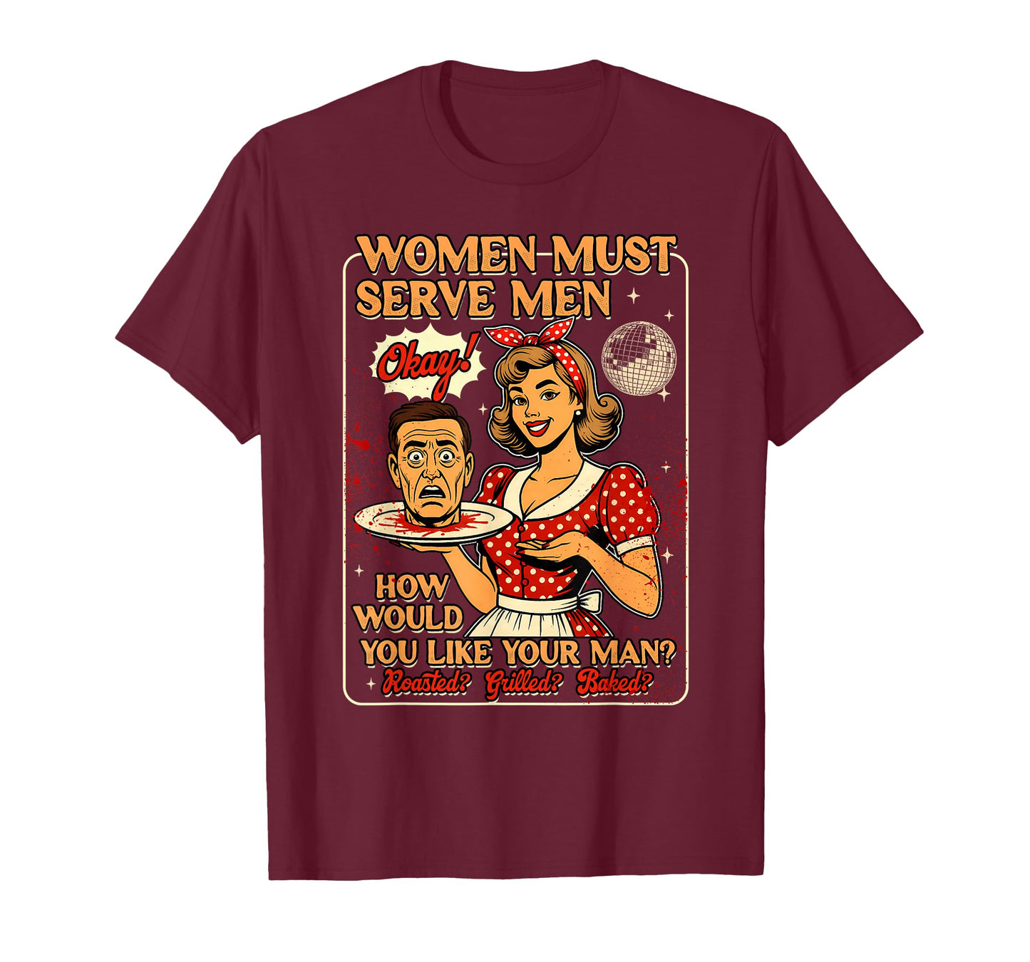 Halloween Vibes Spooky Season Feminist Women Must Serve Men T-Shirt