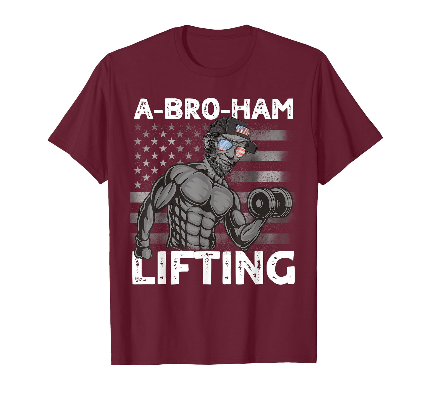 A-Bro-Ham Lifting President Lincoln Bro 4th of July Gym Men T-Shirt