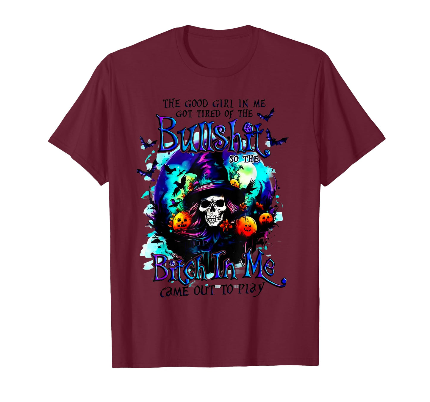 The Good Girl in Me Got Tired Halloween Witch Skull Design T-Shirt