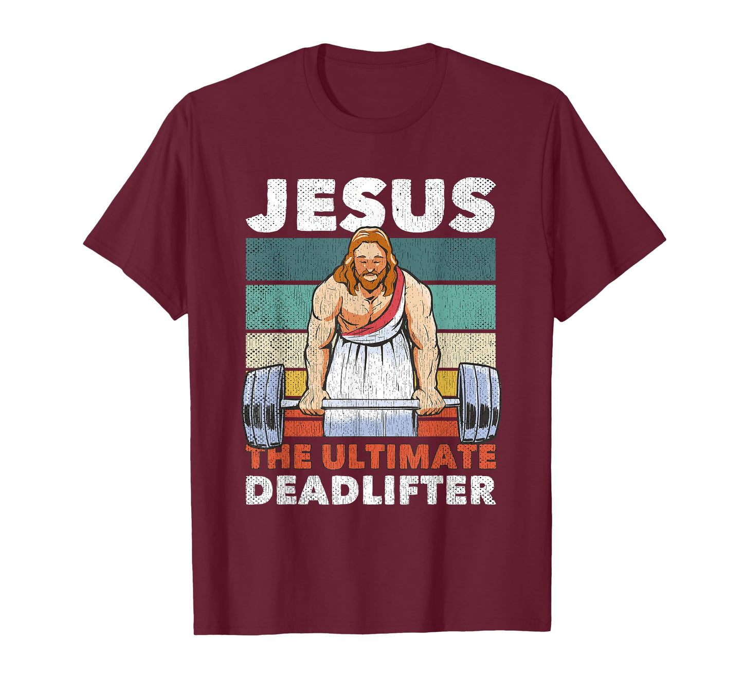 Jesus The Ultimate Deadlifter Gymbro Fitness Workout T-Shirt