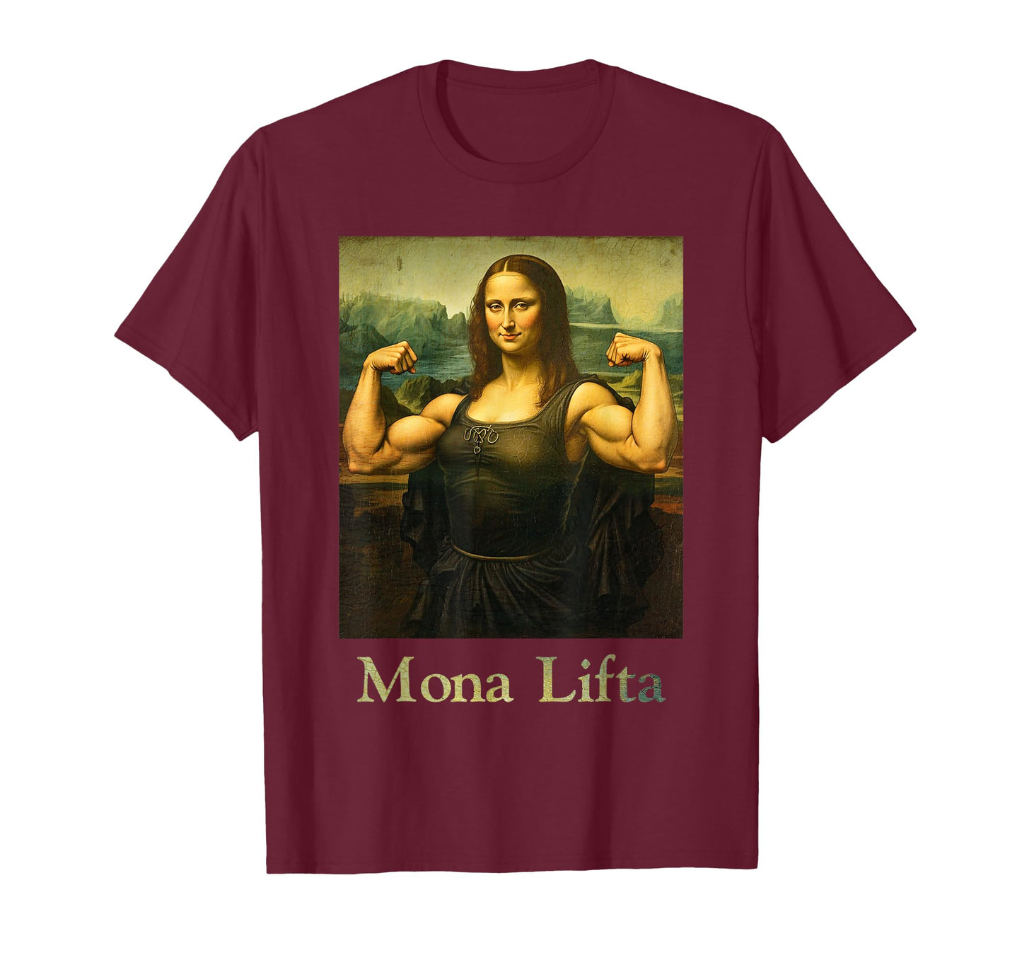Mona Lifta – Funny Gym Workout Parody Art T-Shirt