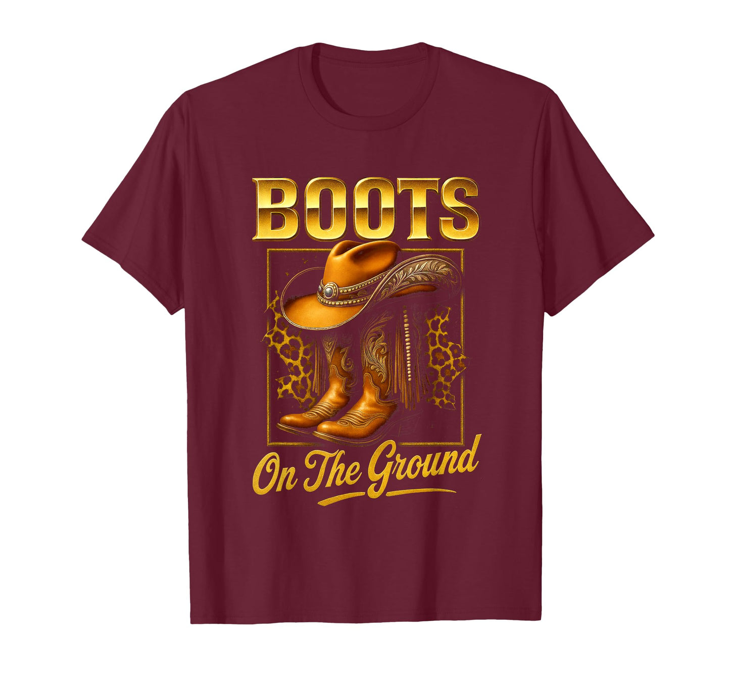 Boots On The Ground Western Style T-Shirt