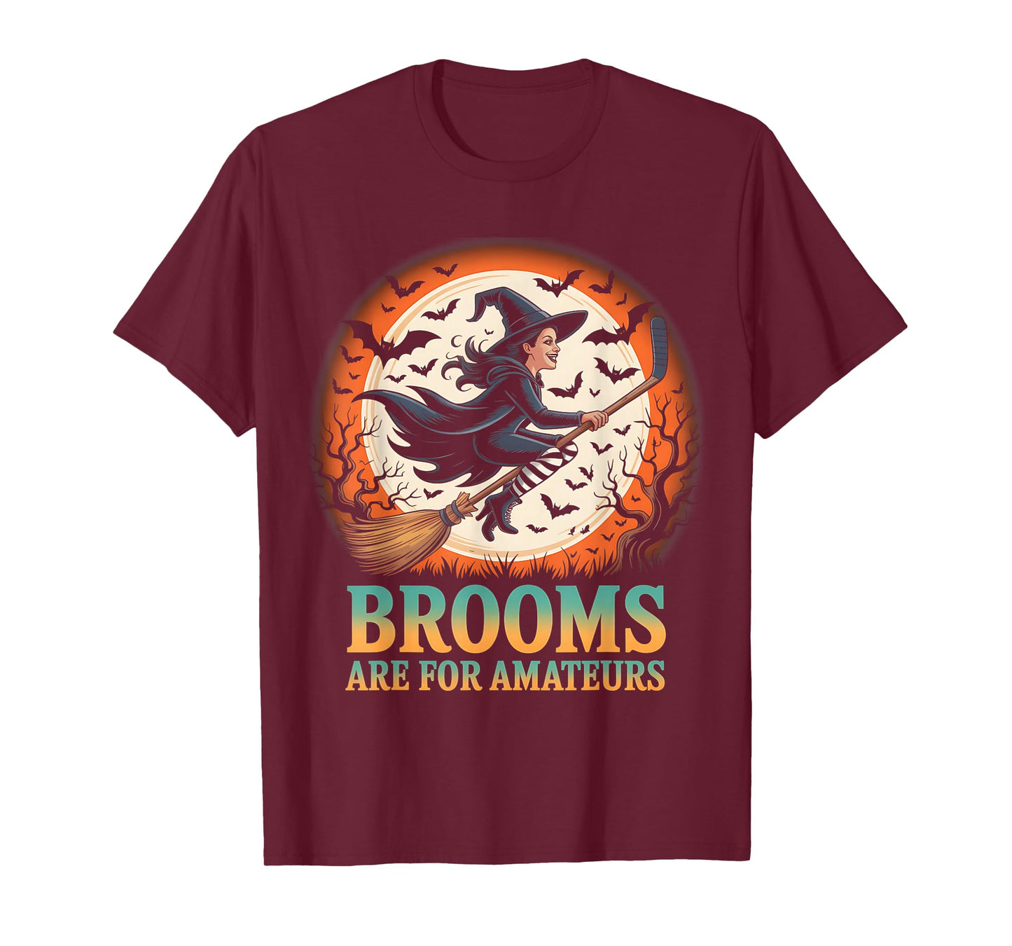 Brooms are for Amateurs Witch Riding Hockey Stick Halloween T-Shirt