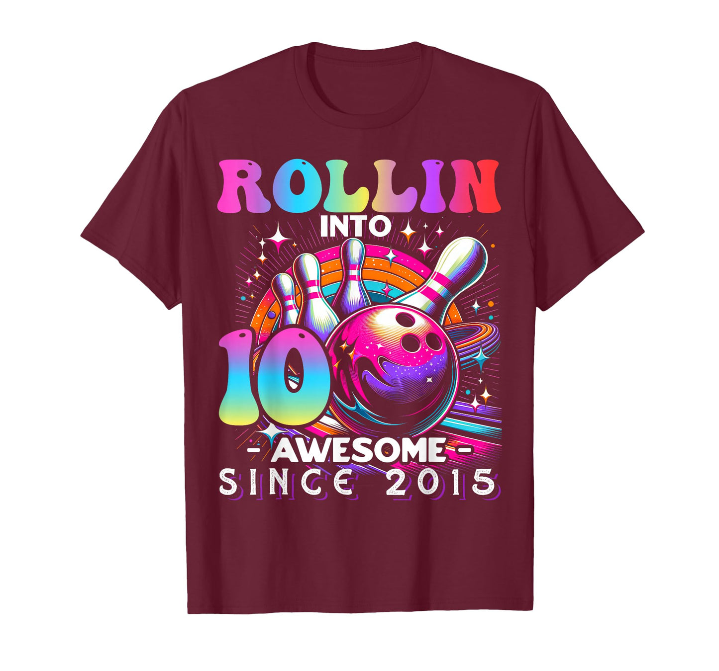 Bowling Party Rollin' 10 Awesome 2015 10th Birthday Girls T-Shirt