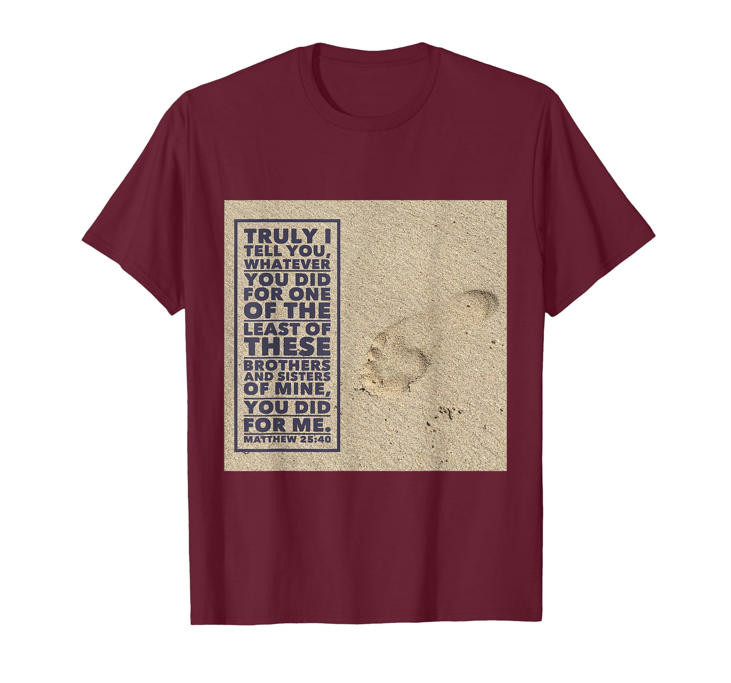 Matthew 25:40 Bible Verse John 3:16 Jesus T-Shirt T-Shirt