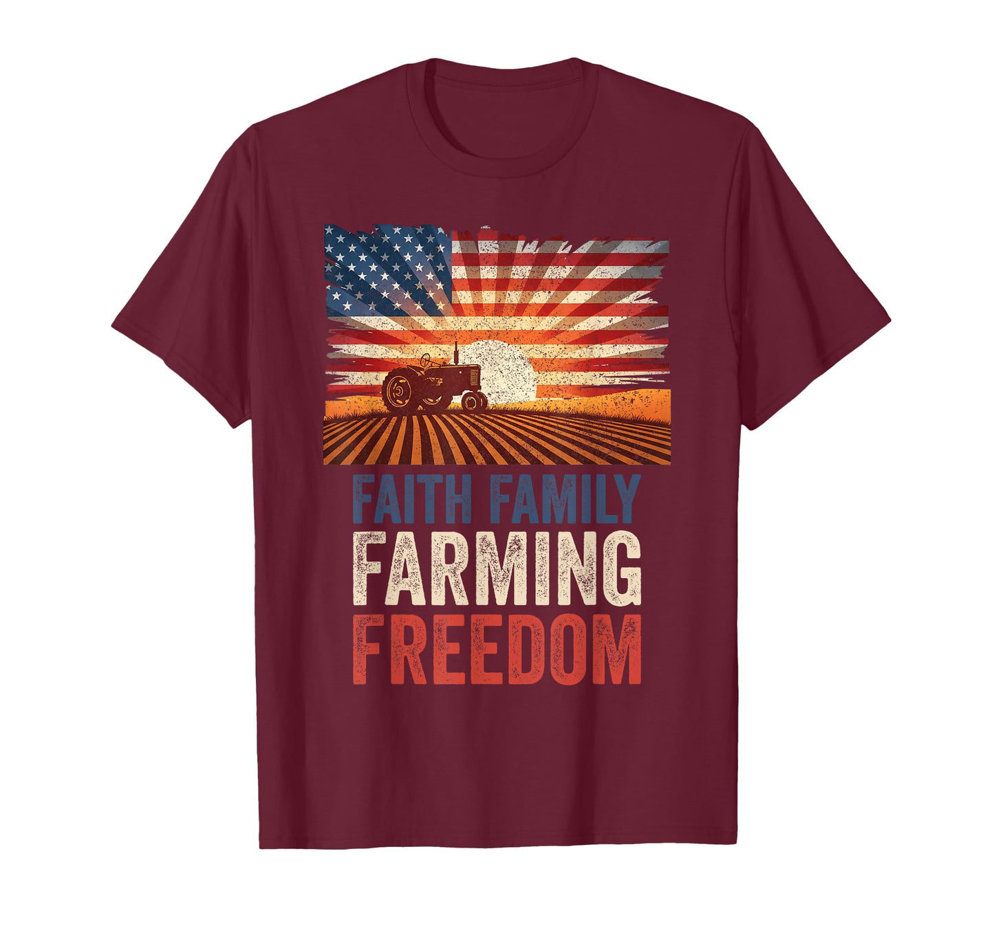 Faith Family Farming Freedom - Patriotic USA Farmer T-Shirt