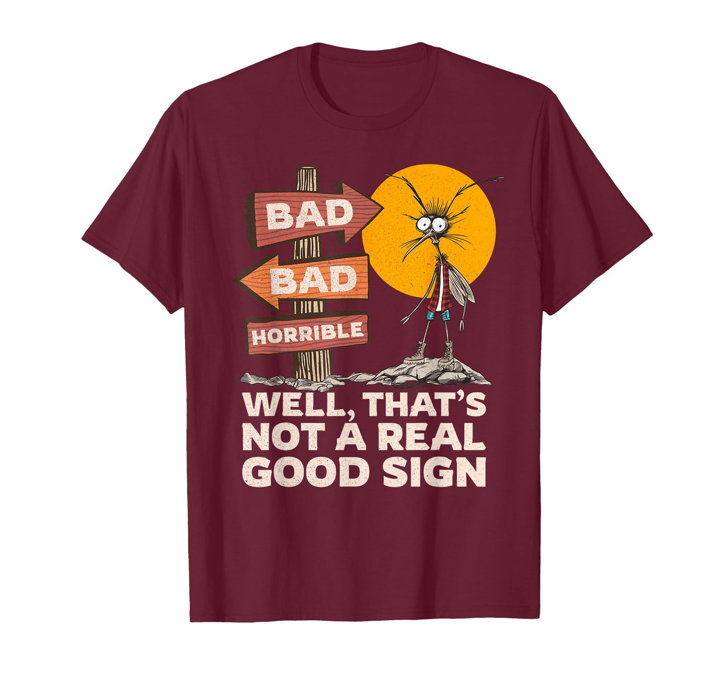 Funny Sarcastic Joke Well That's Not A Good Sign Graphic T-Shirt