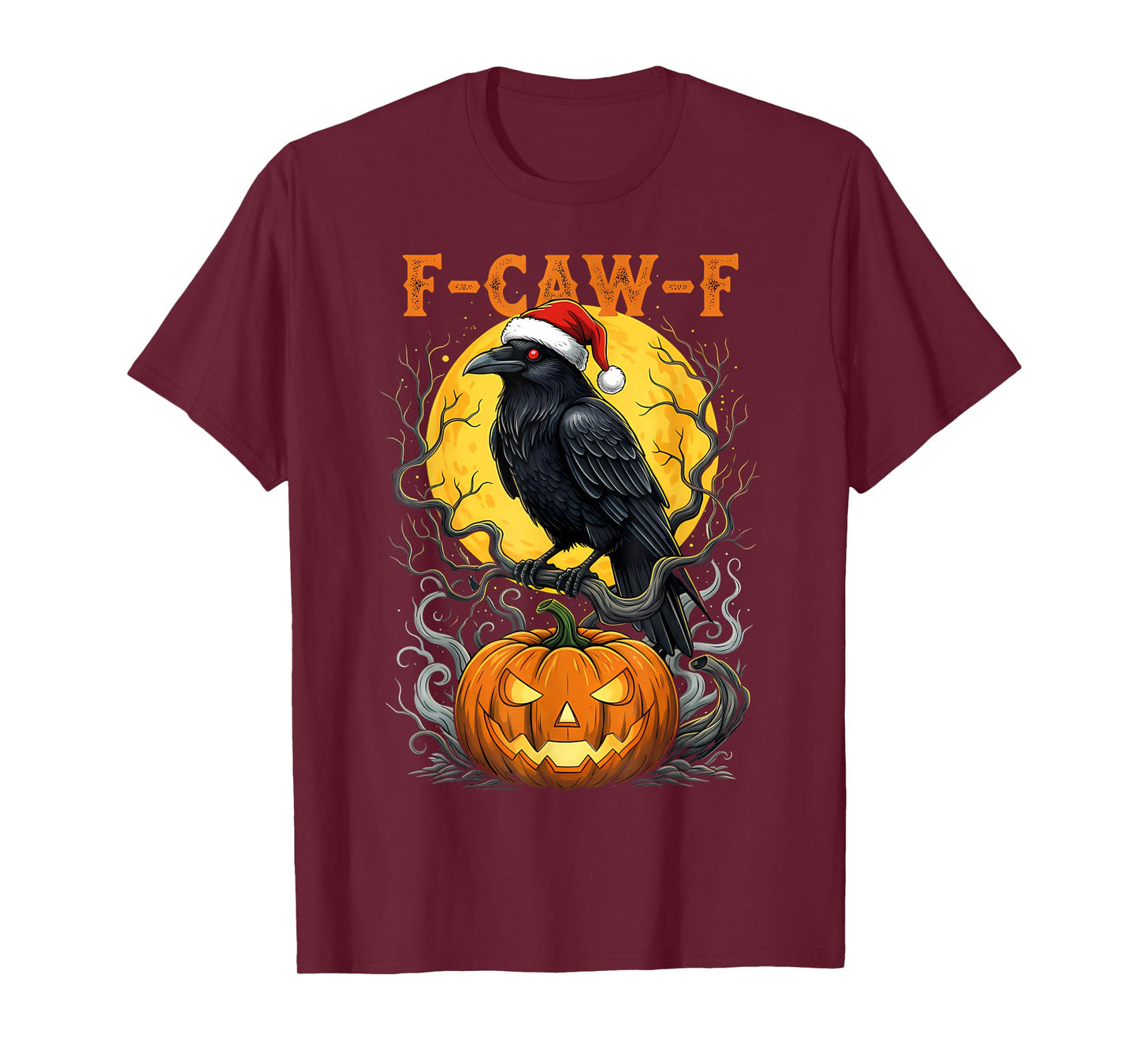 Funny F-CAW-F Crow Halloween Christmas Moon Pumpkin Raven T-Shirt