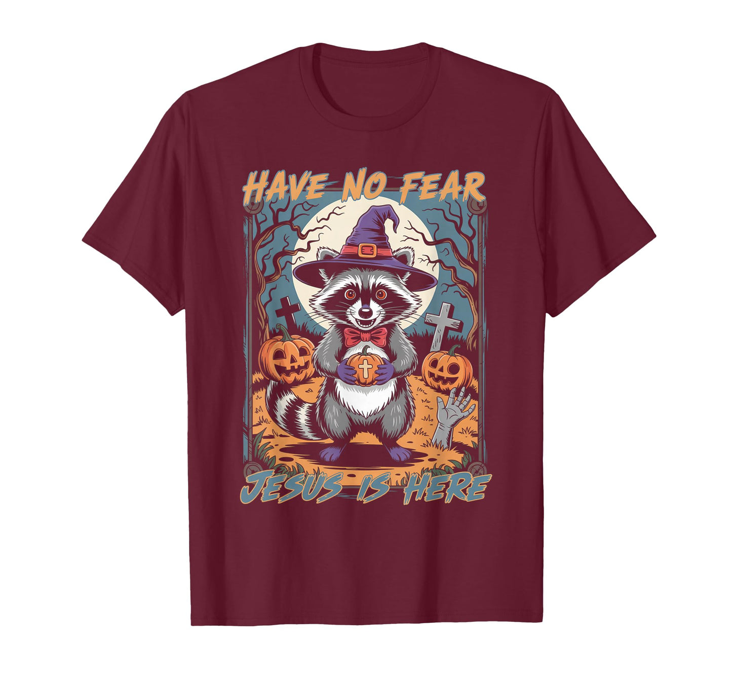 Have No Fear Jesus is Here Funny Christian Halloween Raccoon T-Shirt