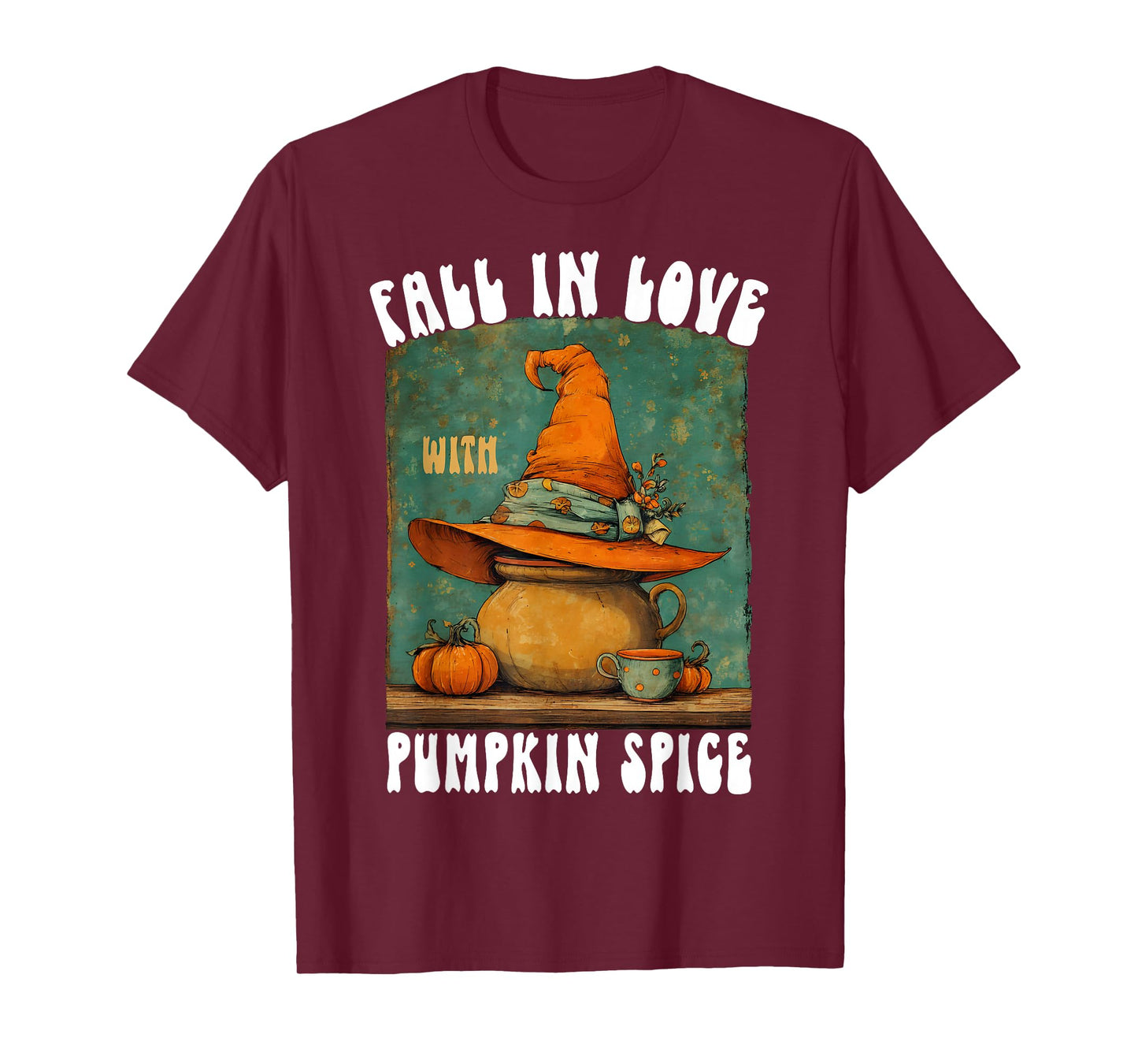 Fall in Love with Pumpkin Spice Funny Witch Hat Halloween T-Shirt