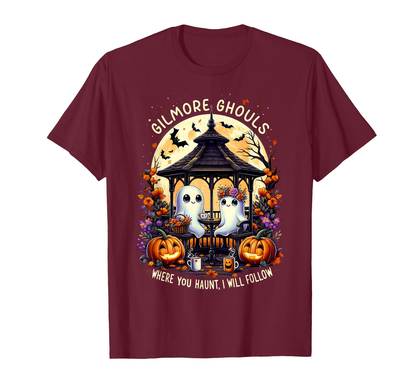 Halloween Ghost Gilmore Ghouls Where You Haunt I Will Follow T-Shirt