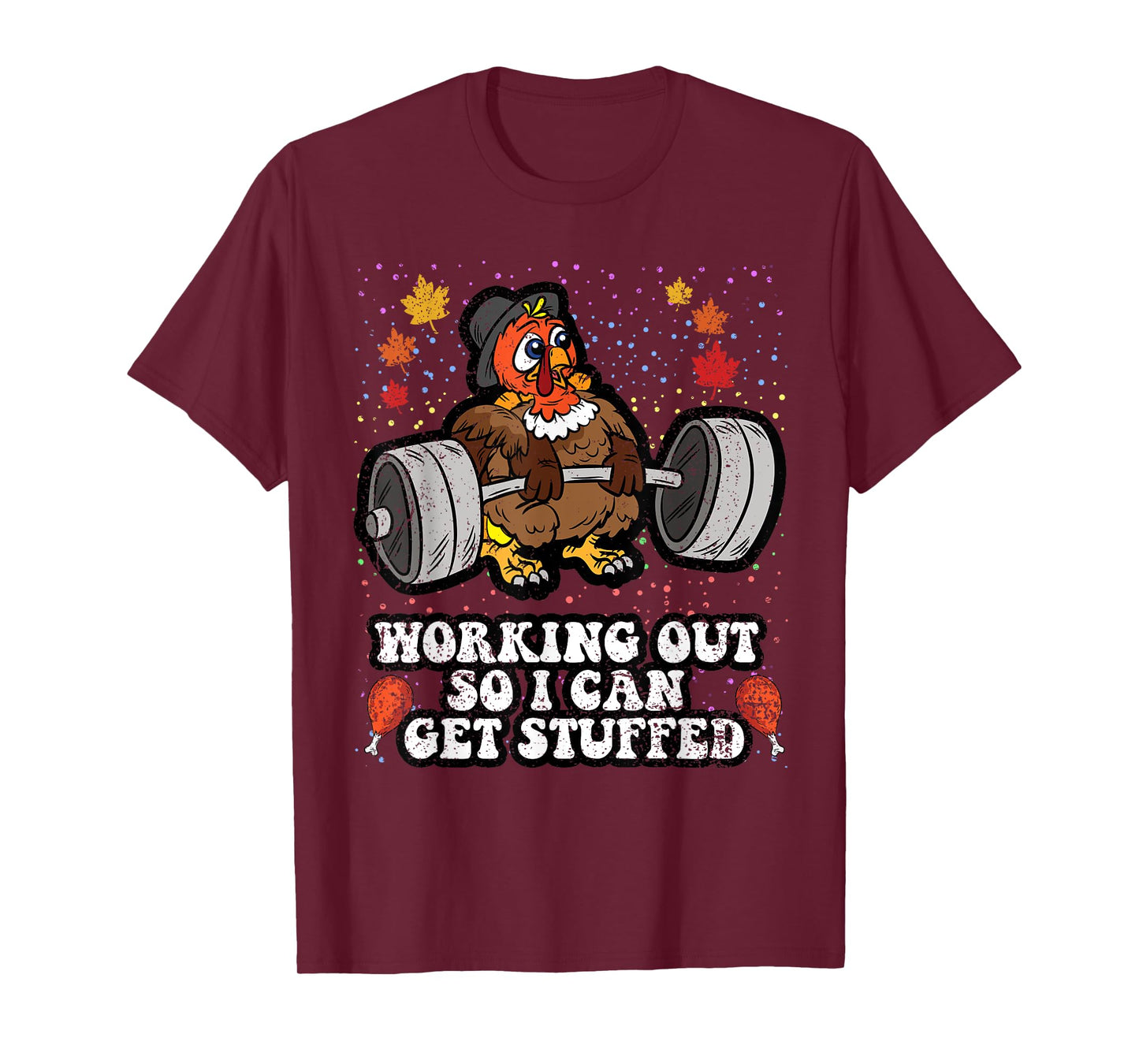 Turkey Lifting Weights Thanksgiving Day Gym Fitness Workout T-Shirt