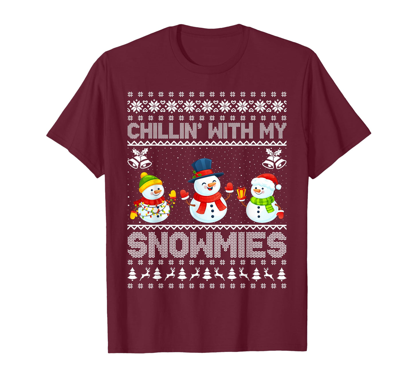 Chillin with My Snowmies Ugly Xmas Sweater Snowman Christmas T-Shirt