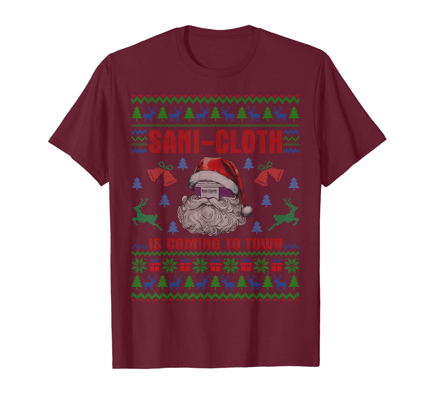 Santa Sani Cloth is Coming to Town ER Nures Ugly Christmas T-Shirt