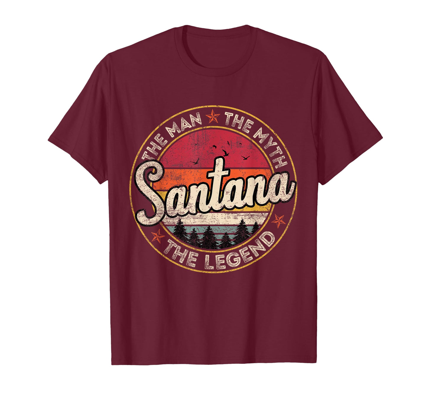 Santana The Man The Myth The Legend Personalized Name T-Shirt