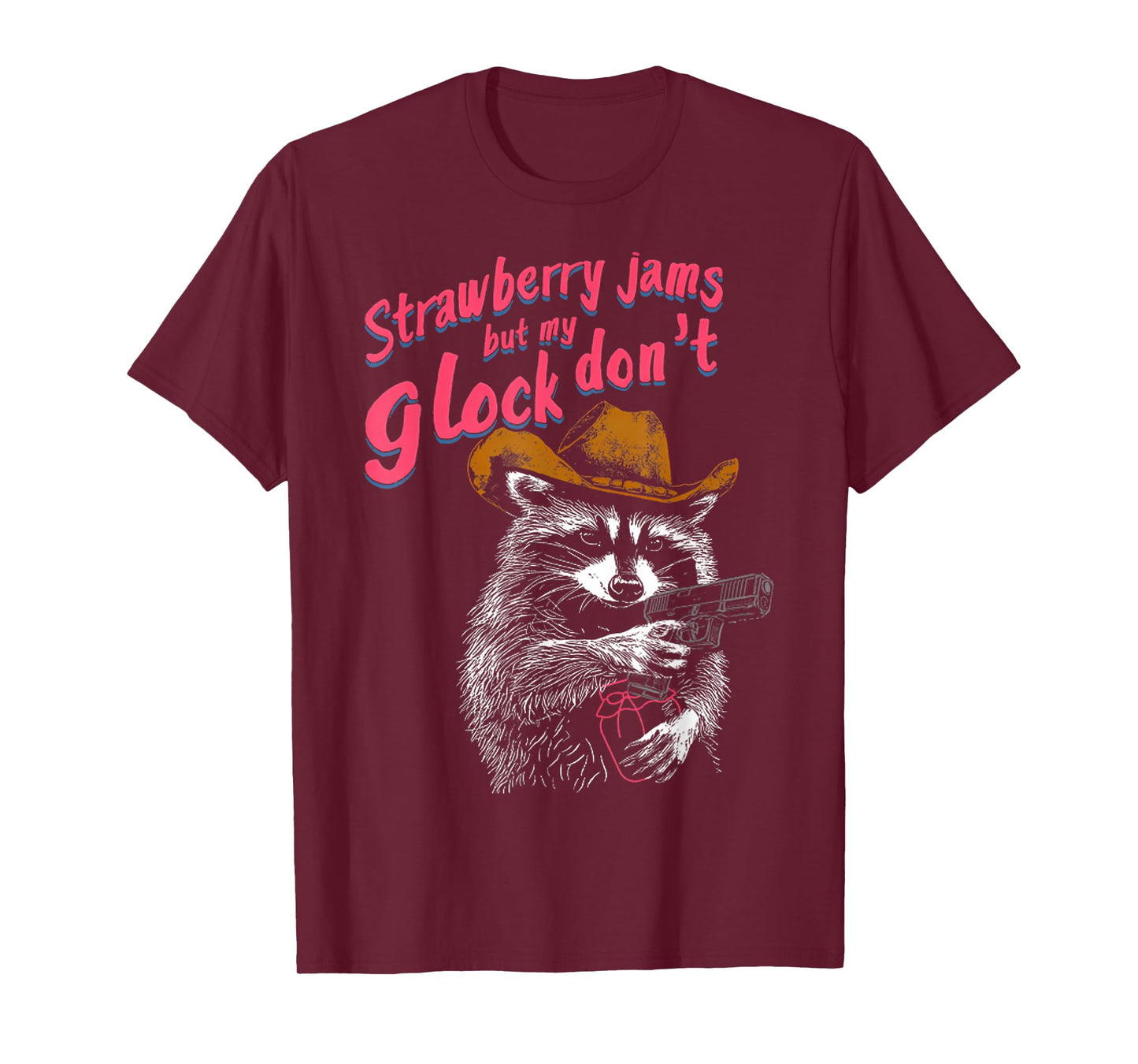 Strawberry Jams But My Don't Funny Raccoon T-Shirt