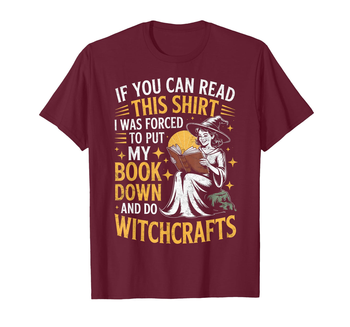 Put My Book Down Witch Witches Bookish Book Reader Reading T-Shirt
