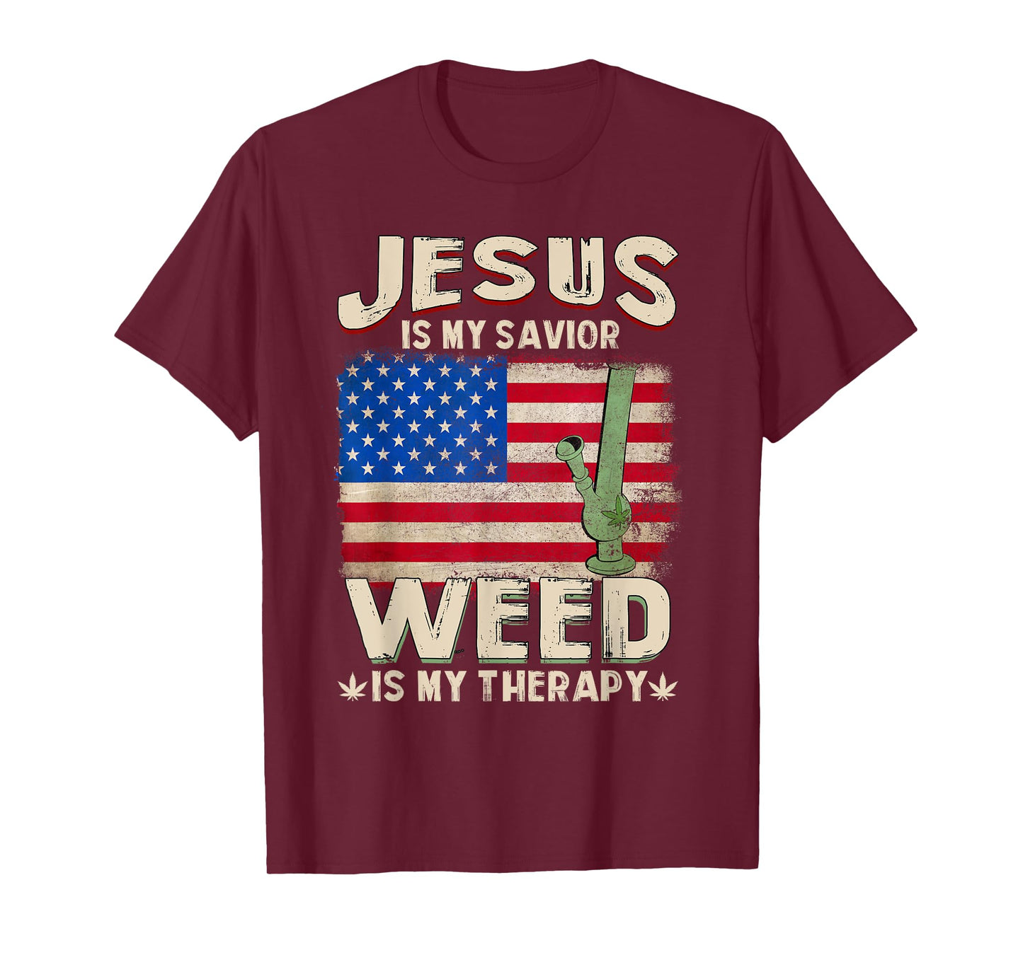 Jesus Is My Savior Weed Is My Therapy Marijuana Cannabis T-Shirt