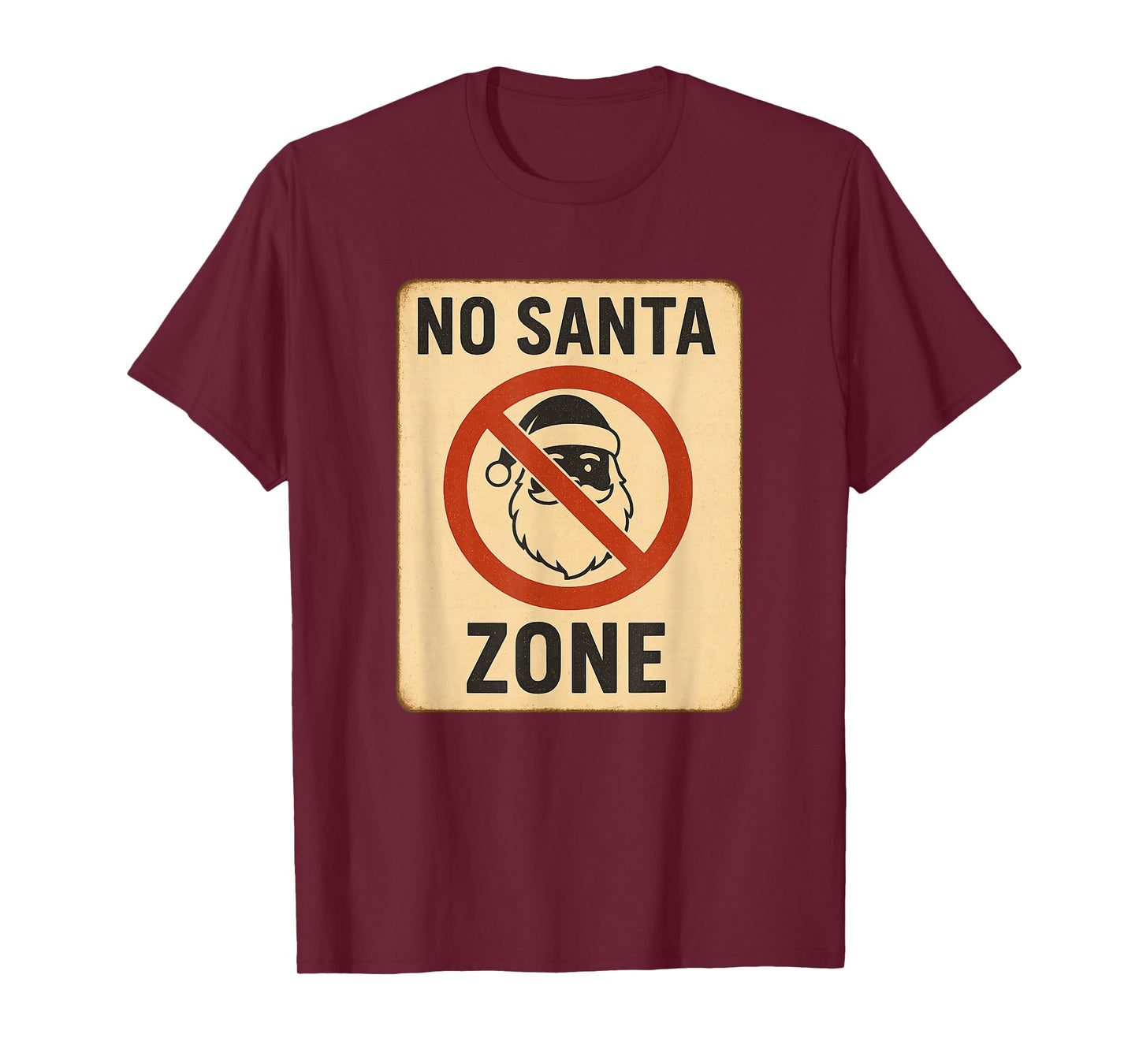 No Santa Zone Retro Christmas Design Funny Holiday Prohibiti T-Shirt