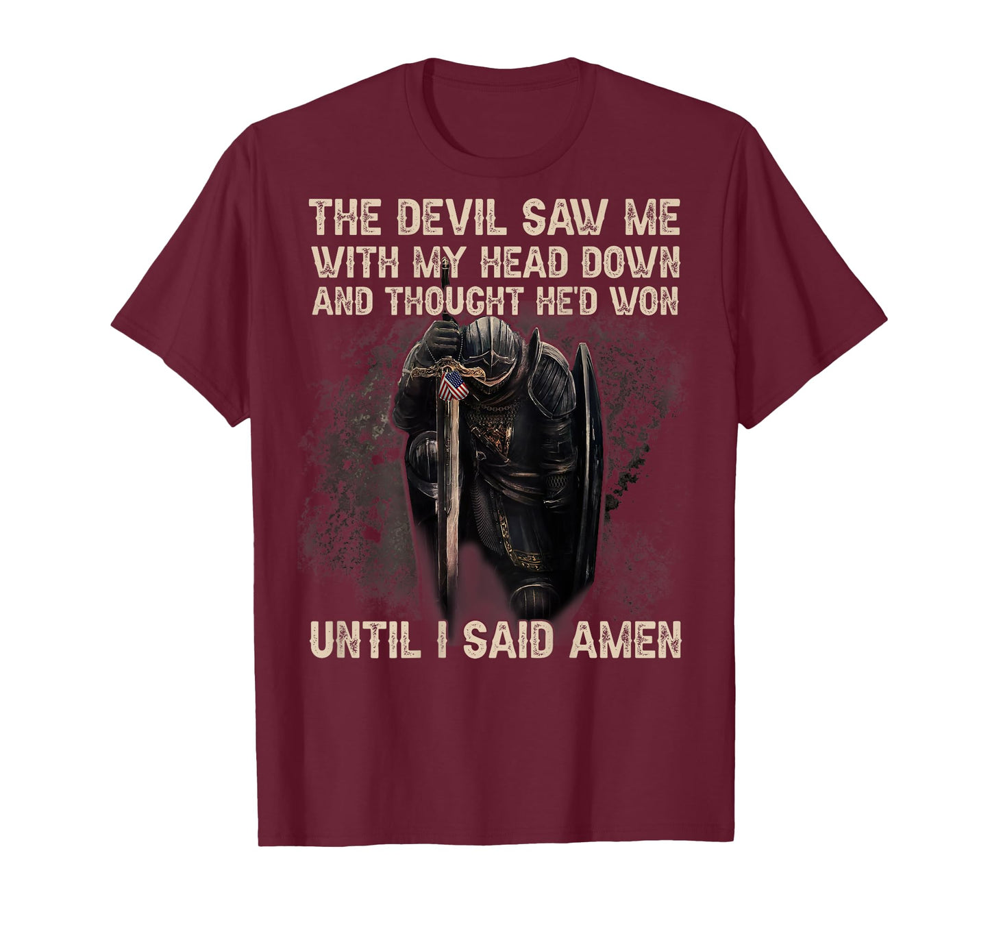 The Devil Saw Me With My Head Down & Thought He'd Won (Back) T-Shirt