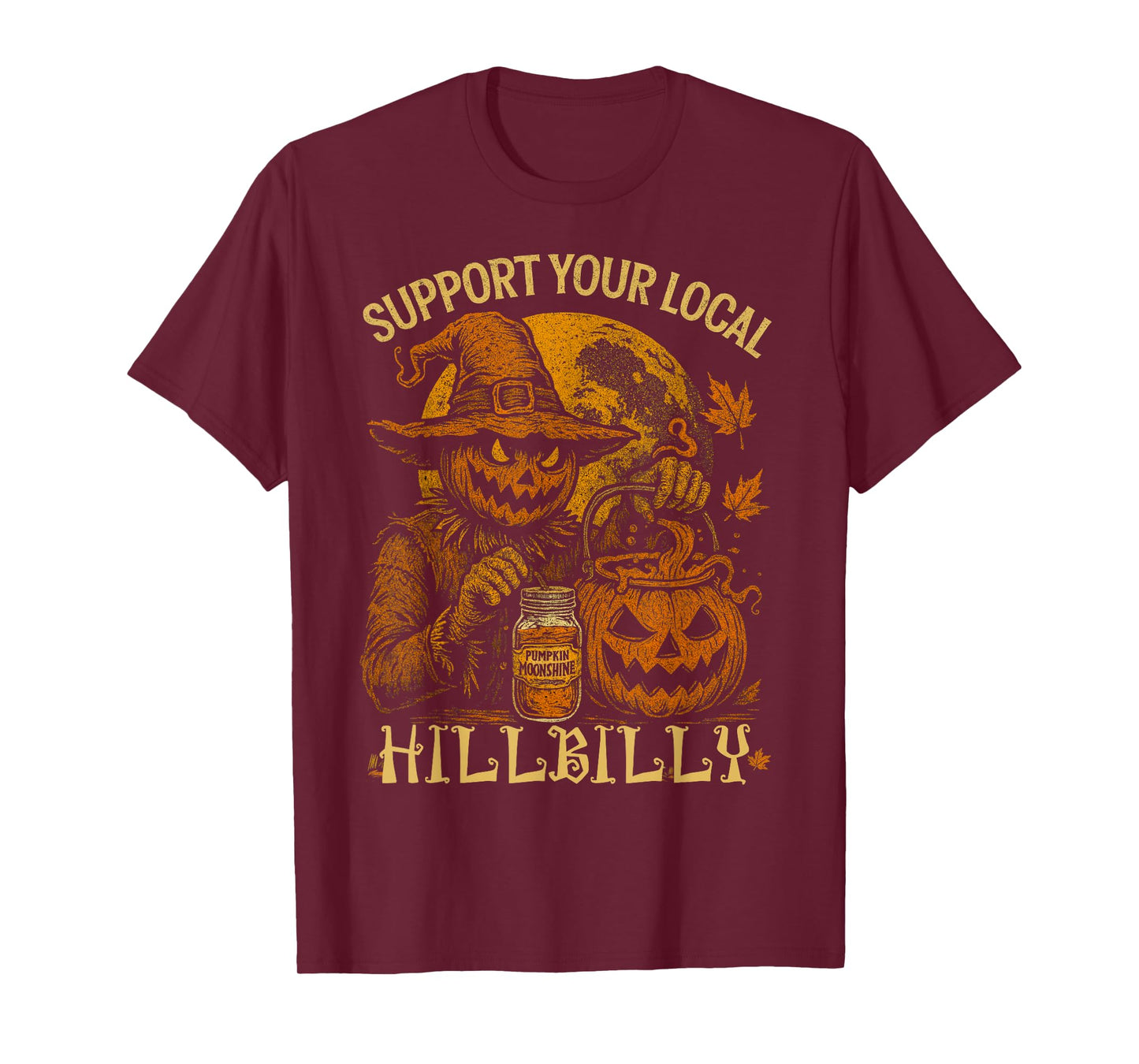 Support Your Local Hillbilly Pumpkin Pie Moonshine Scarecrow T-Shirt